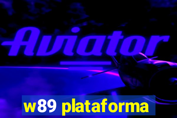 w89 plataforma